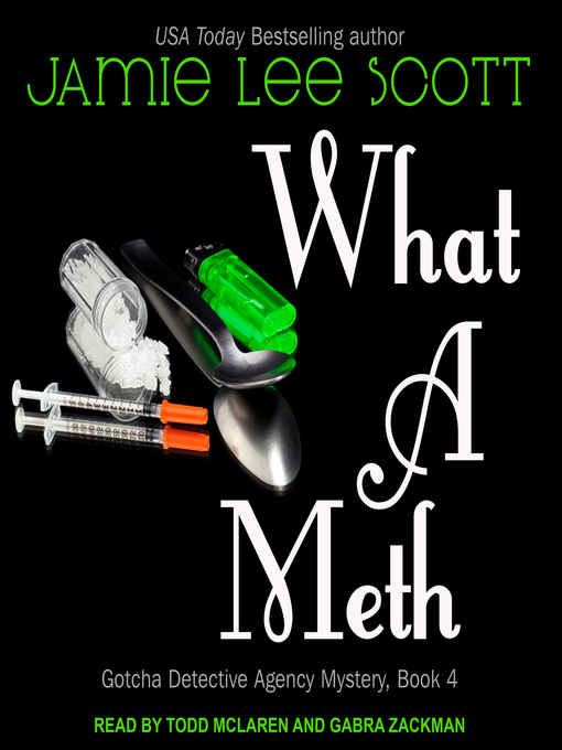 Title details for What a Meth by Jamie Lee Scott - Wait list